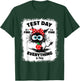 Test Day Funny Stressed Cat Teacher Student Kids Testing Day T-Shirt - T-Shirt | Forest