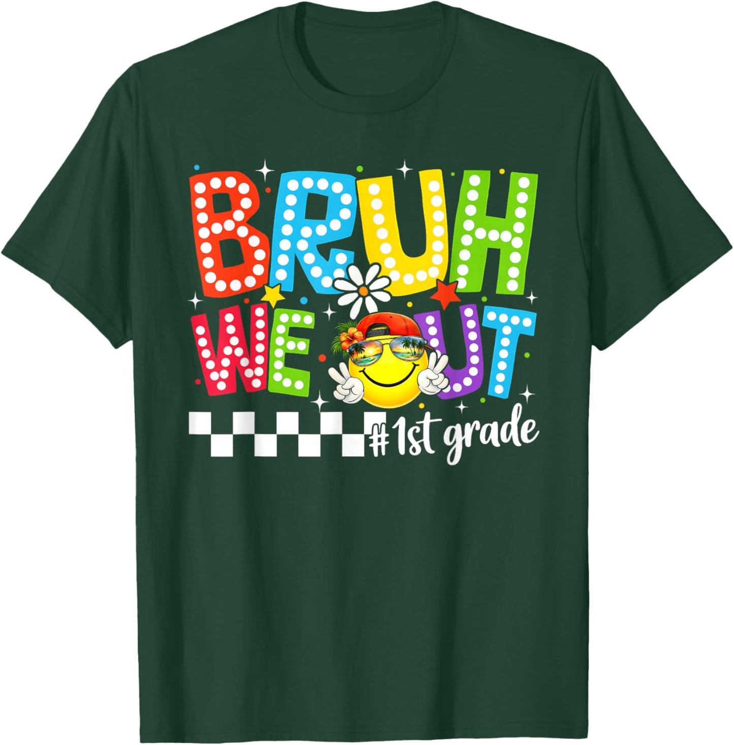 Last Day of School Bruh We Out 1st Grade Boy Girl Kid T-Shirt - T-Shirt | Forest