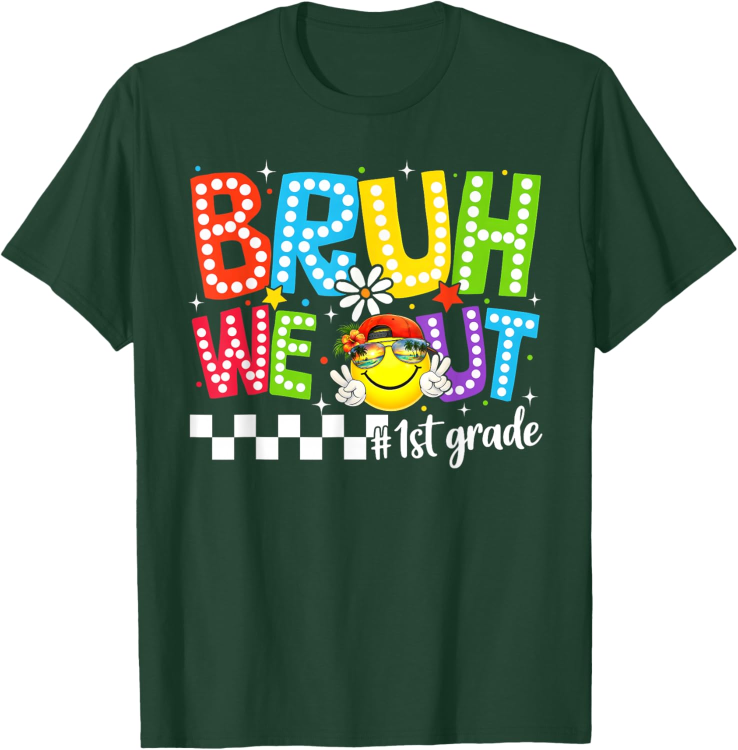 Last Day of School Bruh We Out 1st Grade Boy Girl Kid T-Shirt - T-Shirt | Forest