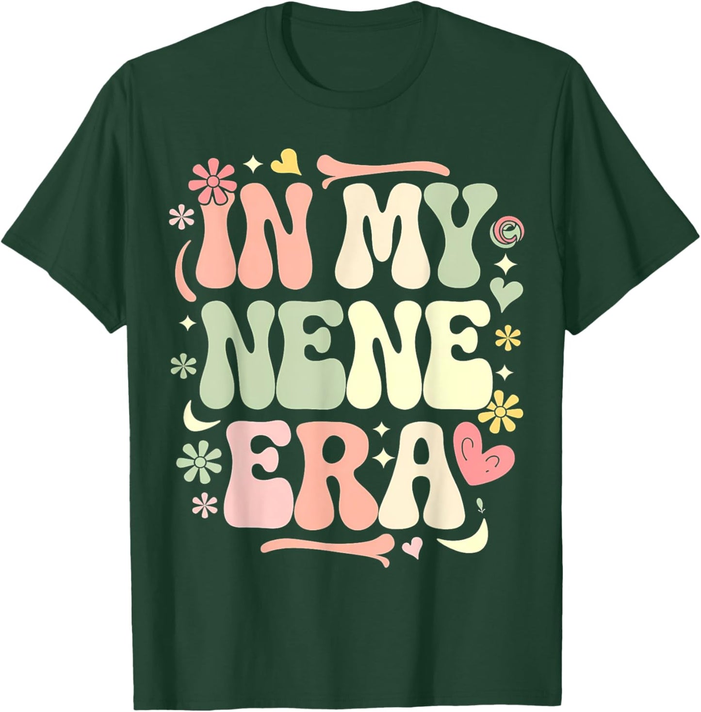 In My Nene Era Funny Sarcastic Groovy Retro Mother's Day T-Shirt - T-Shirt | Forest