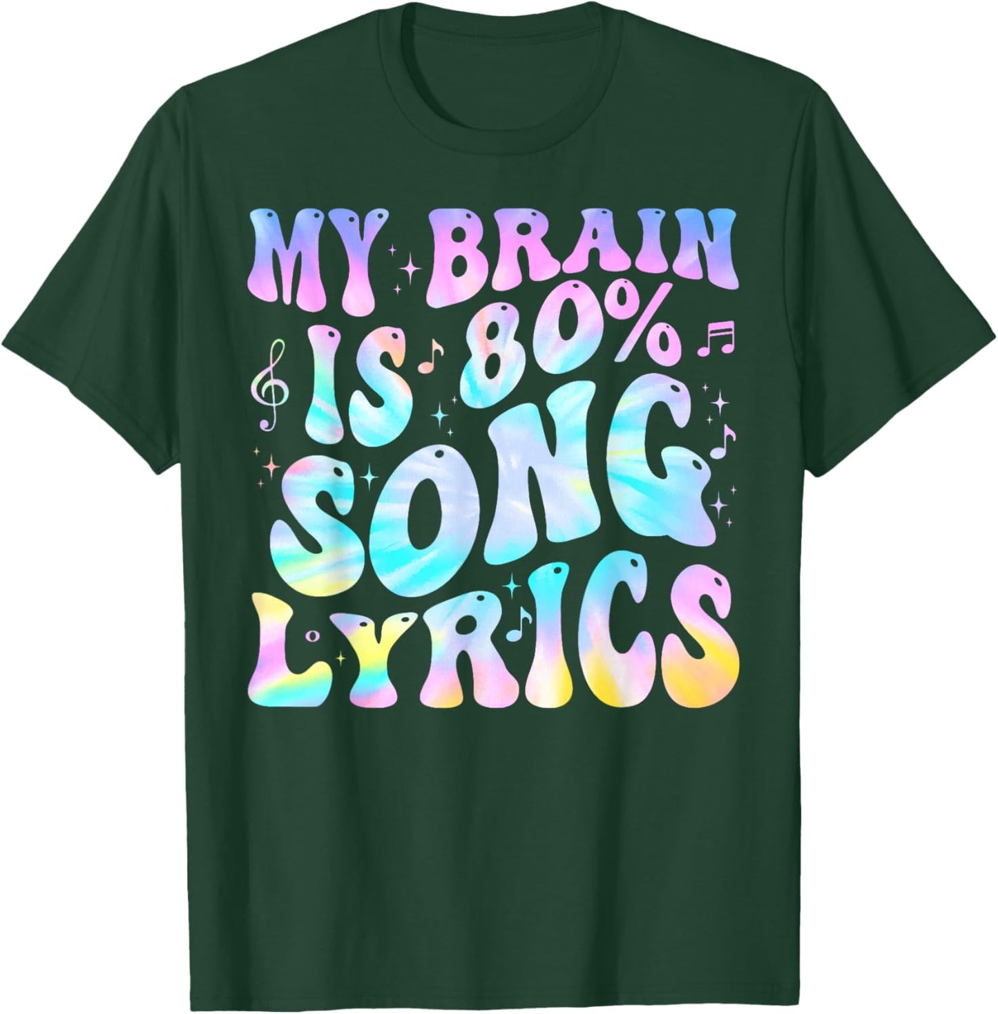 My Brain is 80 Percent Song Lyrics Music Lover Funny T-Shirt - T-Shirt | Forest