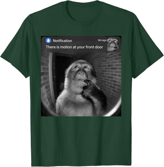 Thinking Monkey There is Motion at Your Front Door Meme T-Shirt - T-Shirt | Forest