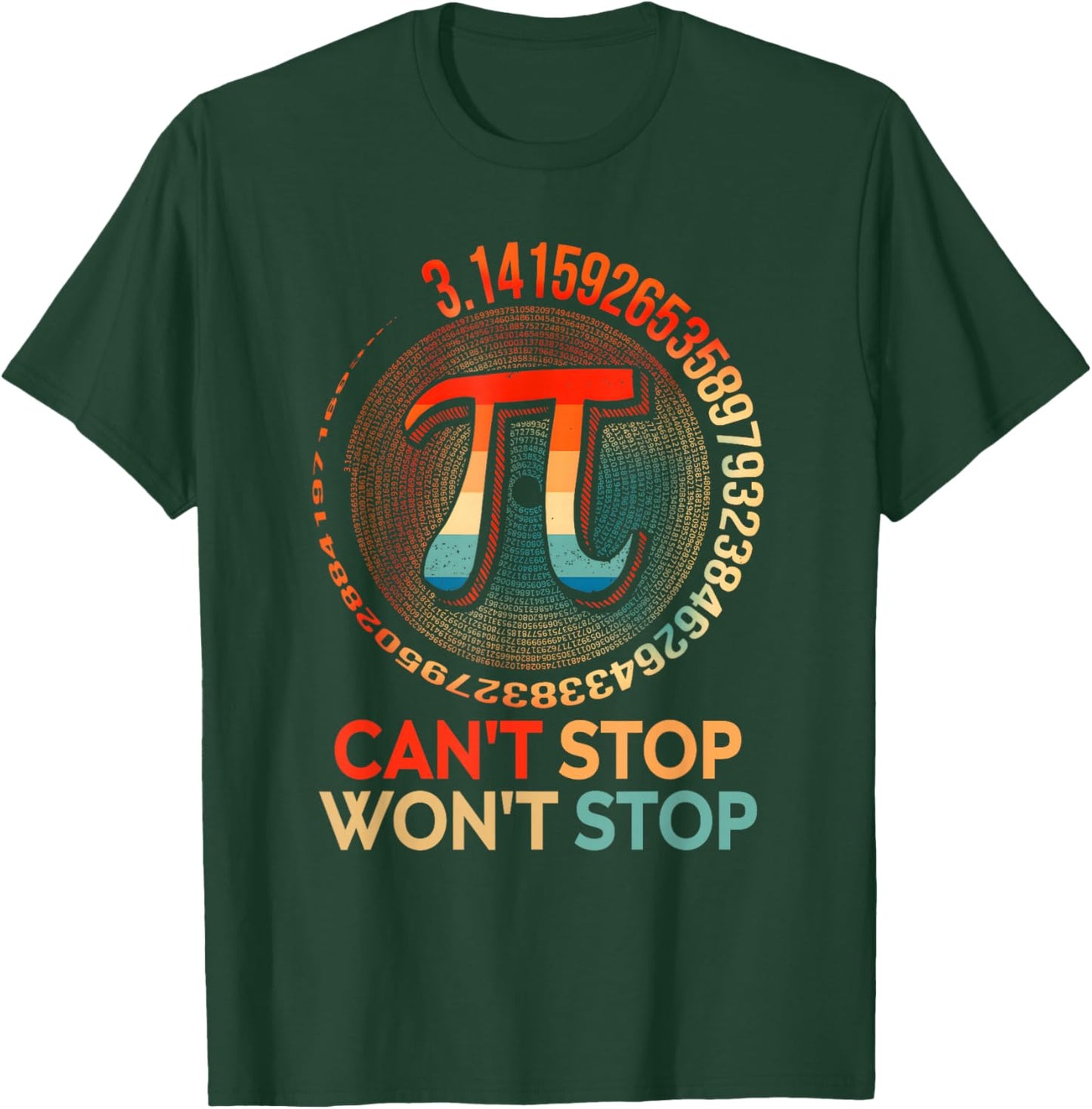 Can't Stop Pi Won't Stop Pi Day Vintage Retro Math Lover T-Shirt - T-Shirt | Forest