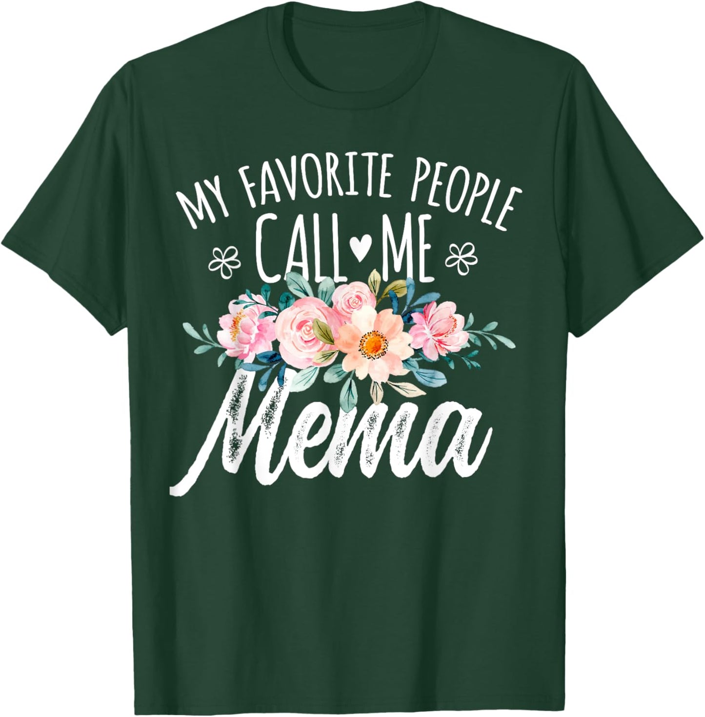 My Favorite People Call Me Mema Floral Birthday Mema , Small, Black T-Shirt - T-Shirt | Forest