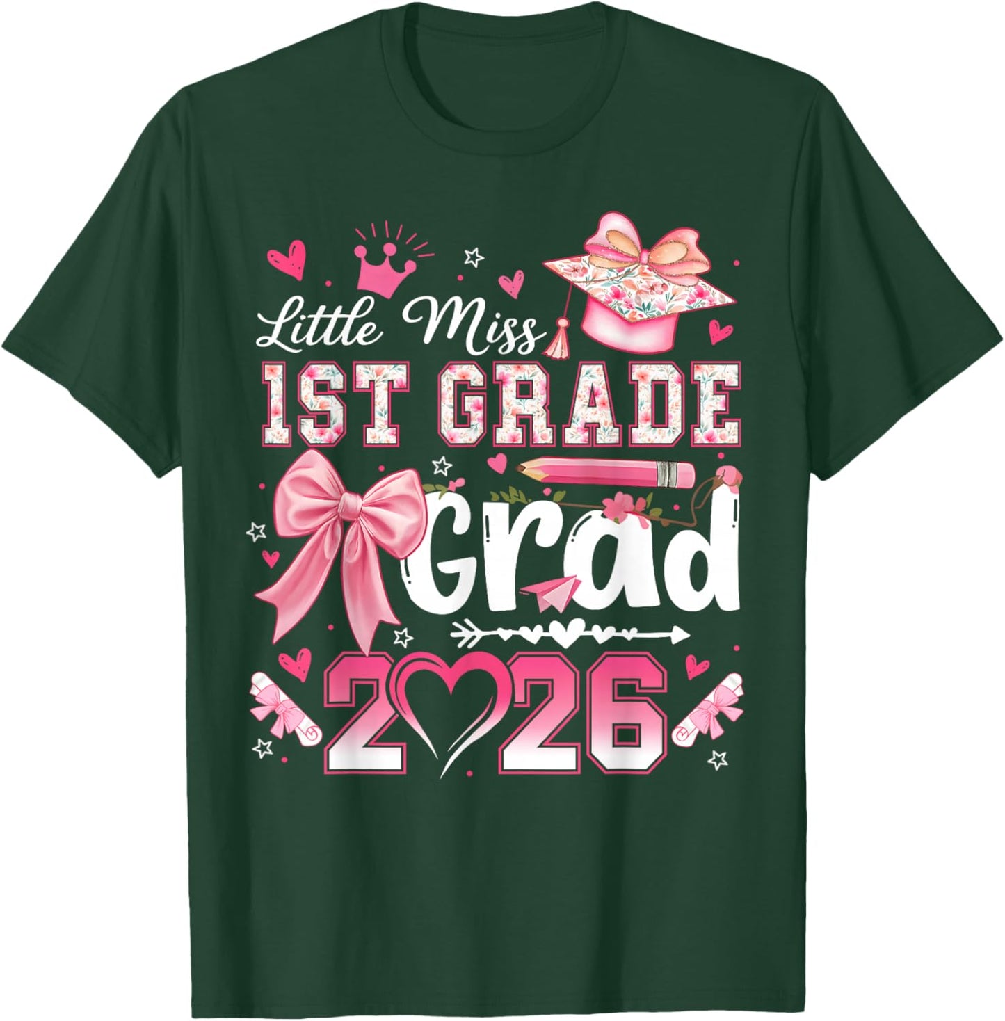 Little Miss 1st Grade Grad 2026 Girls Kids Graduation T-Shirt - T-Shirt | Forest