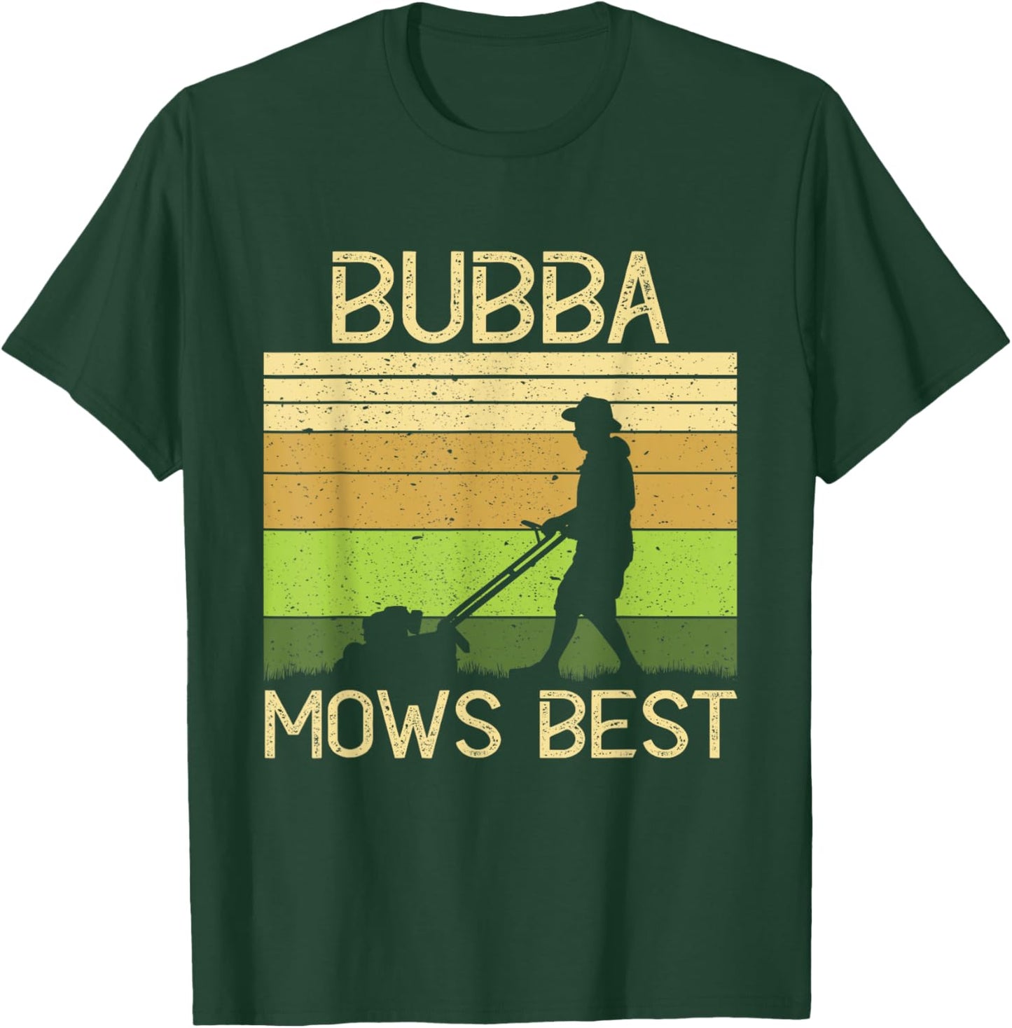 Bubba Mows Best Funny Lawn Mowing Grandpa Gardening T-Shirt - T-Shirt | Forest
