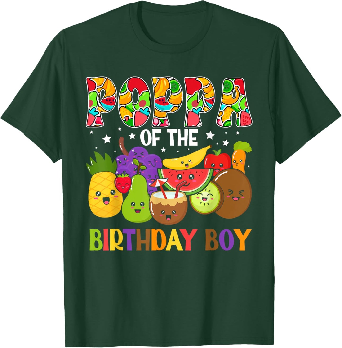 Poppa of The Birthday Boy Family Fruit Birthday T-Shirt - T-Shirt | Forest
