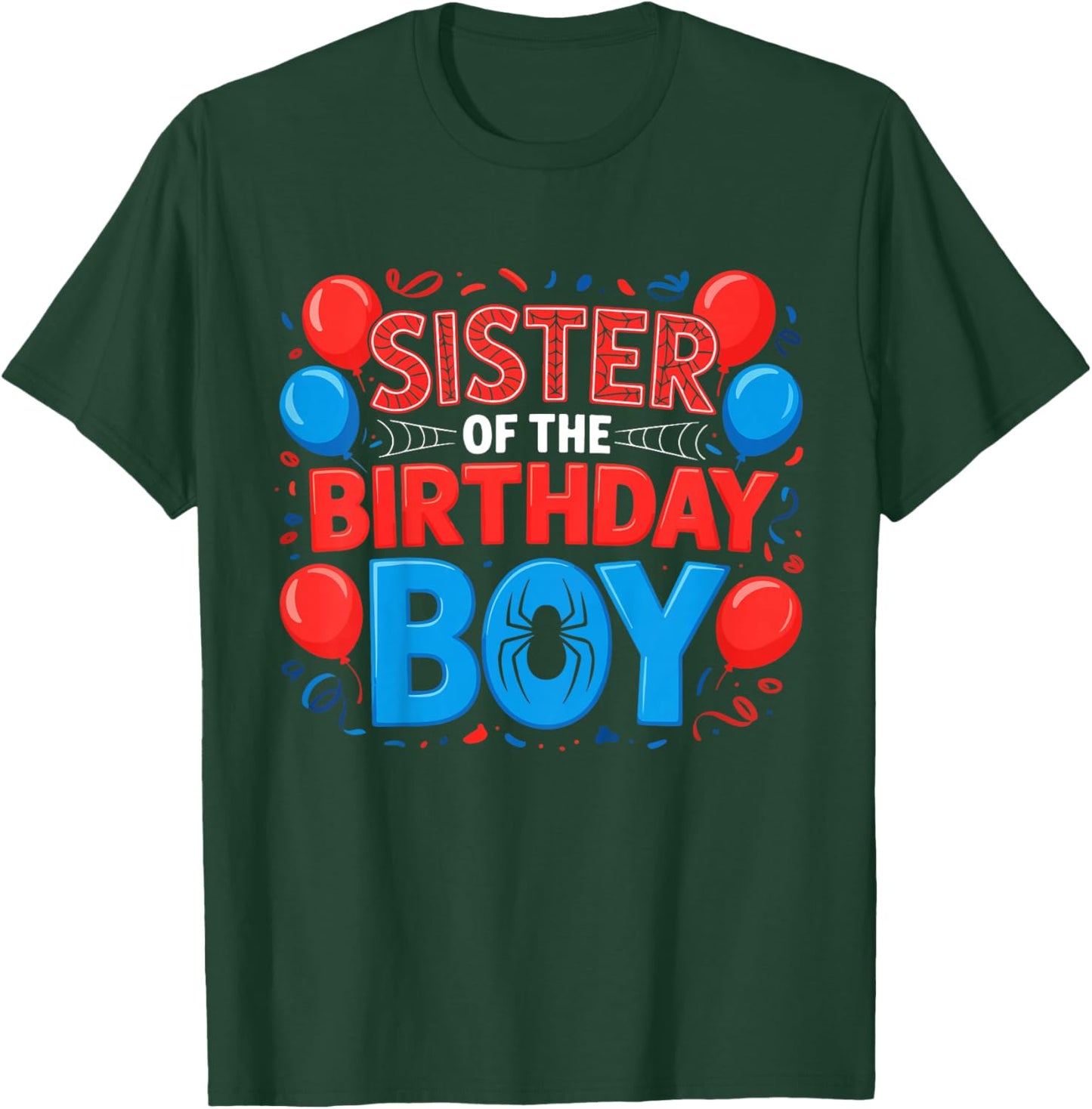 Sister of The Birthday Boy Spider Web Party T-Shirt - T-Shirt | Forest