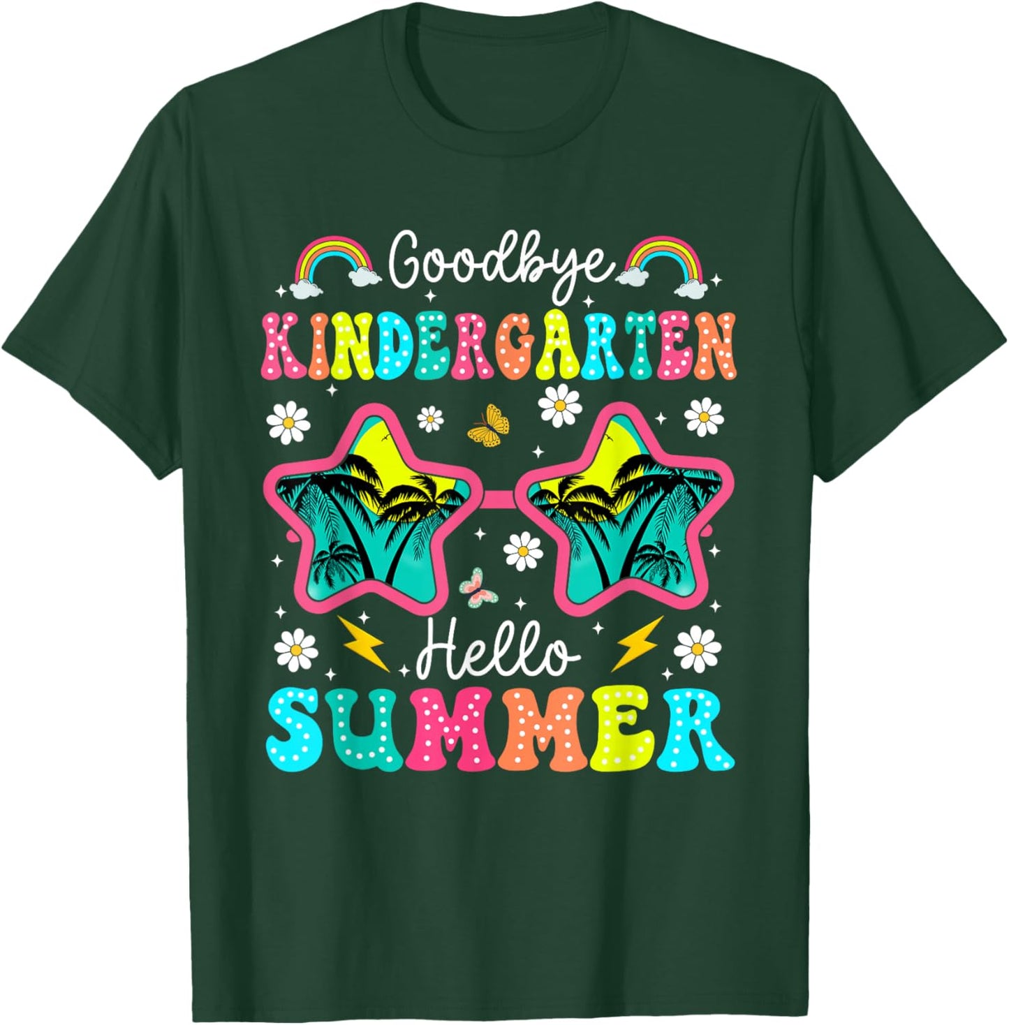 Goodbye Kindergarten Graduation Last Day School Hello Summer T-Shirt - T-Shirt | Forest