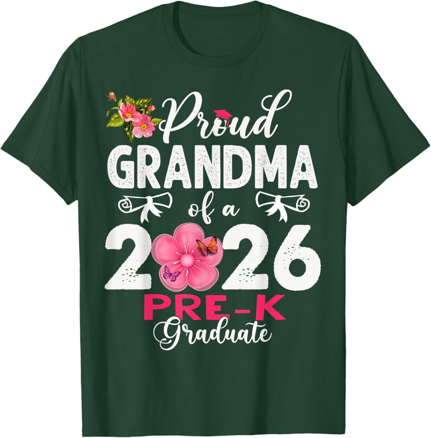 Proud Grandma of 2026 Pre-K Graduate Mothers Day Graduation T-Shirt - T-Shirt | Forest
