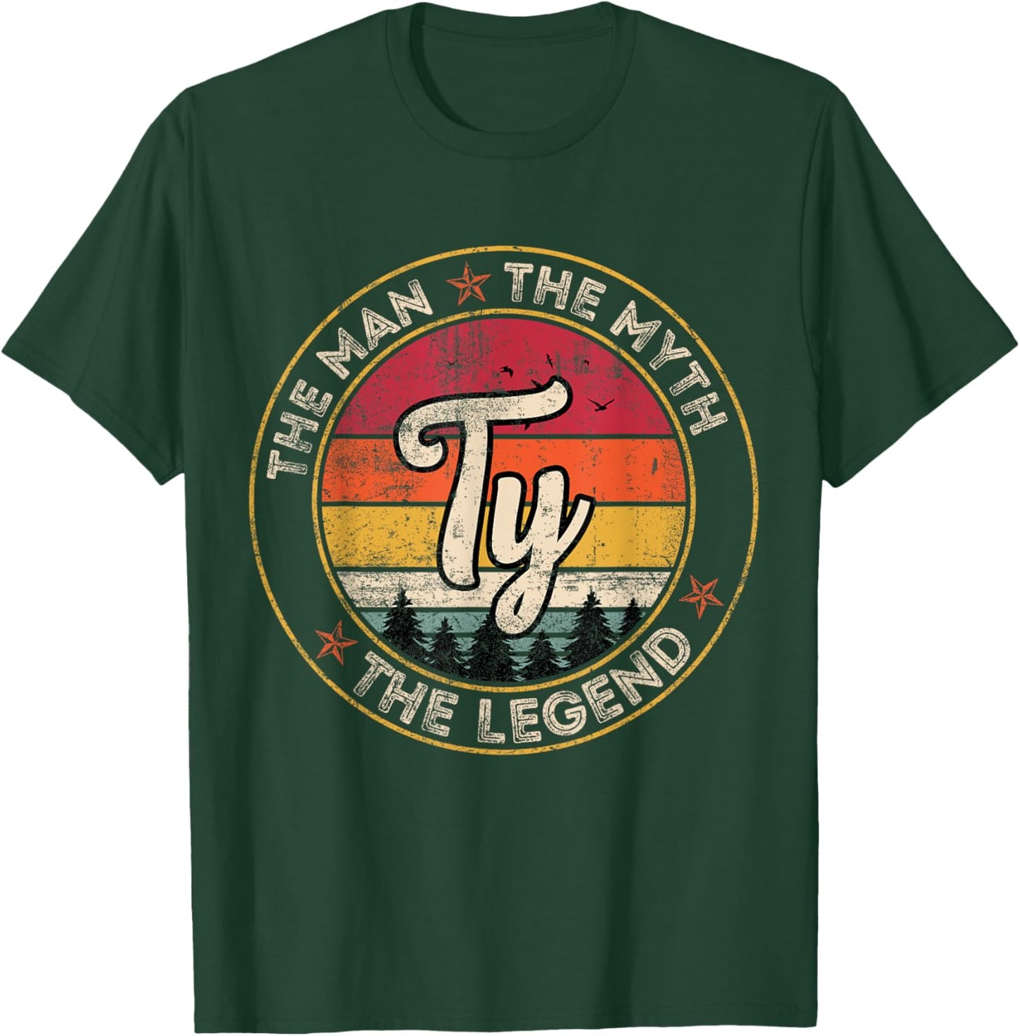 Ty The Man The Myth The Legend Personalized Name T-Shirt - T-Shirt | Forest