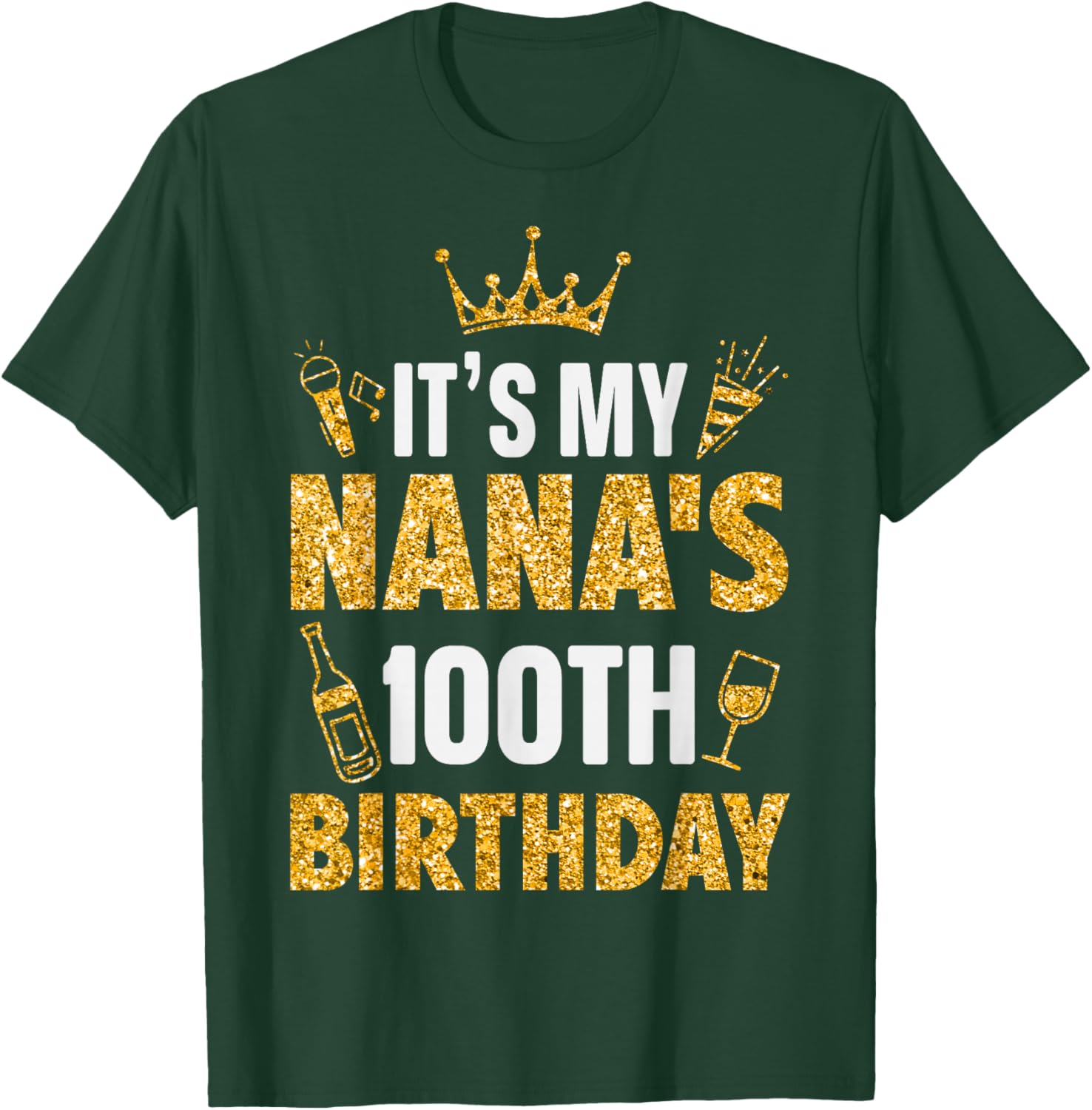 Grandma It's My Nana's 100th Birthday 1925 100 Years Old T-Shirt - T-Shirt | Forest