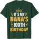 Grandma It's My Nana's 100th Birthday 1925 100 Years Old T-Shirt - T-Shirt | Forest