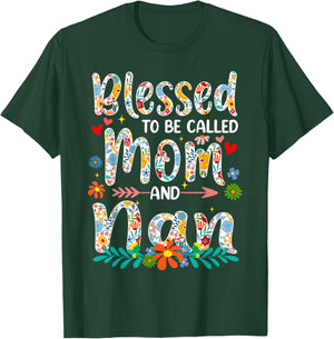 Mother's Day Blessed to Be Called Mom and Nan Flowers T-Shirt - T-Shirt | Forest