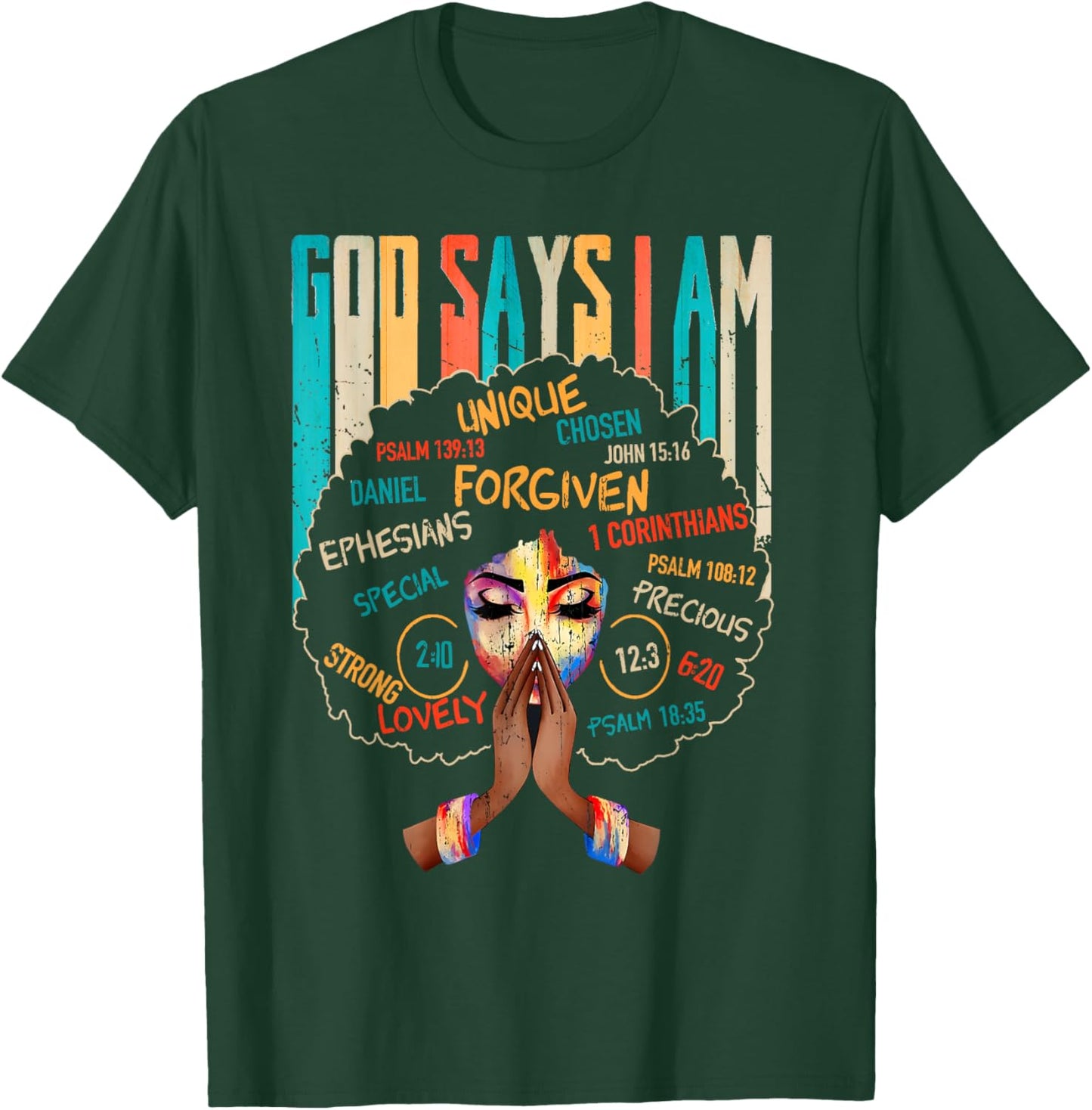 God Says I Am Black Girl Black Melanin History Month Pride T-Shirt - T-Shirt | Forest