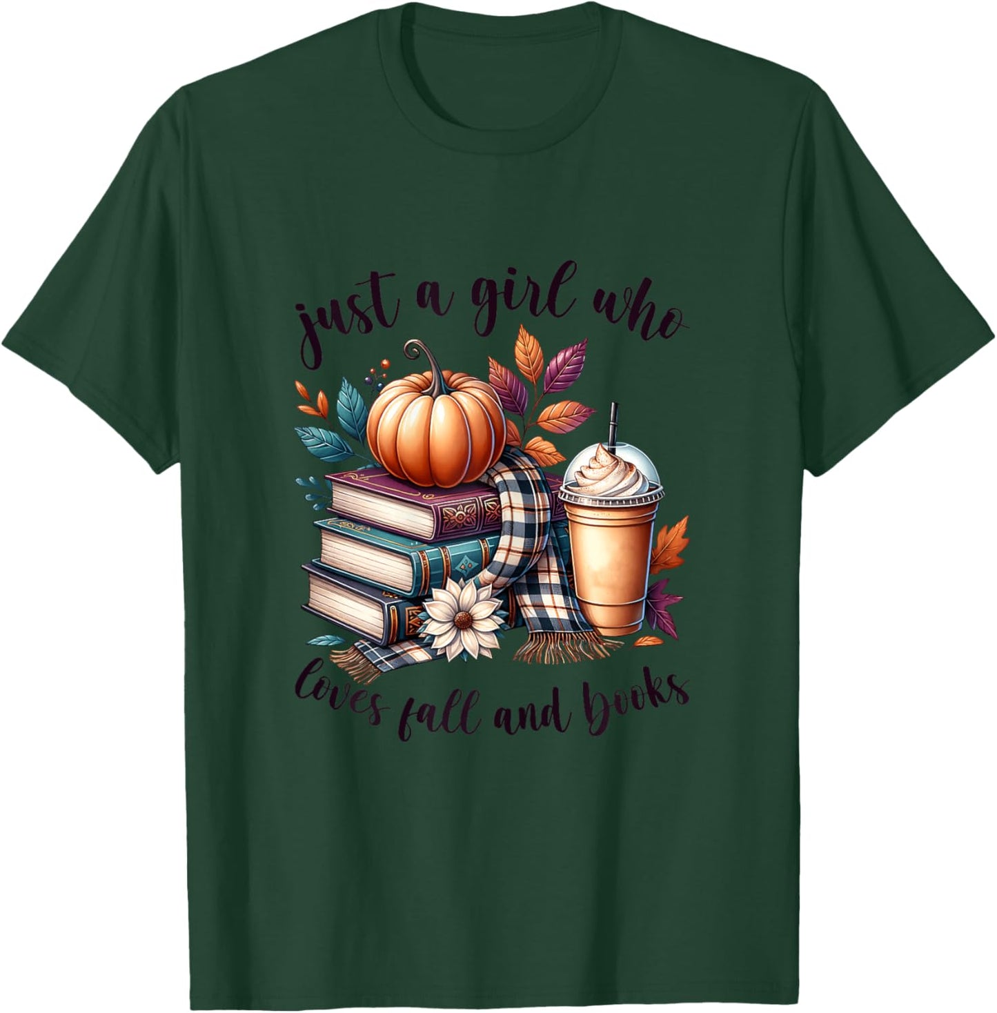 Just a Girl Who Loves Fall and Books Pumpkin Spice Autumn T-Shirt - T-Shirt | Forest