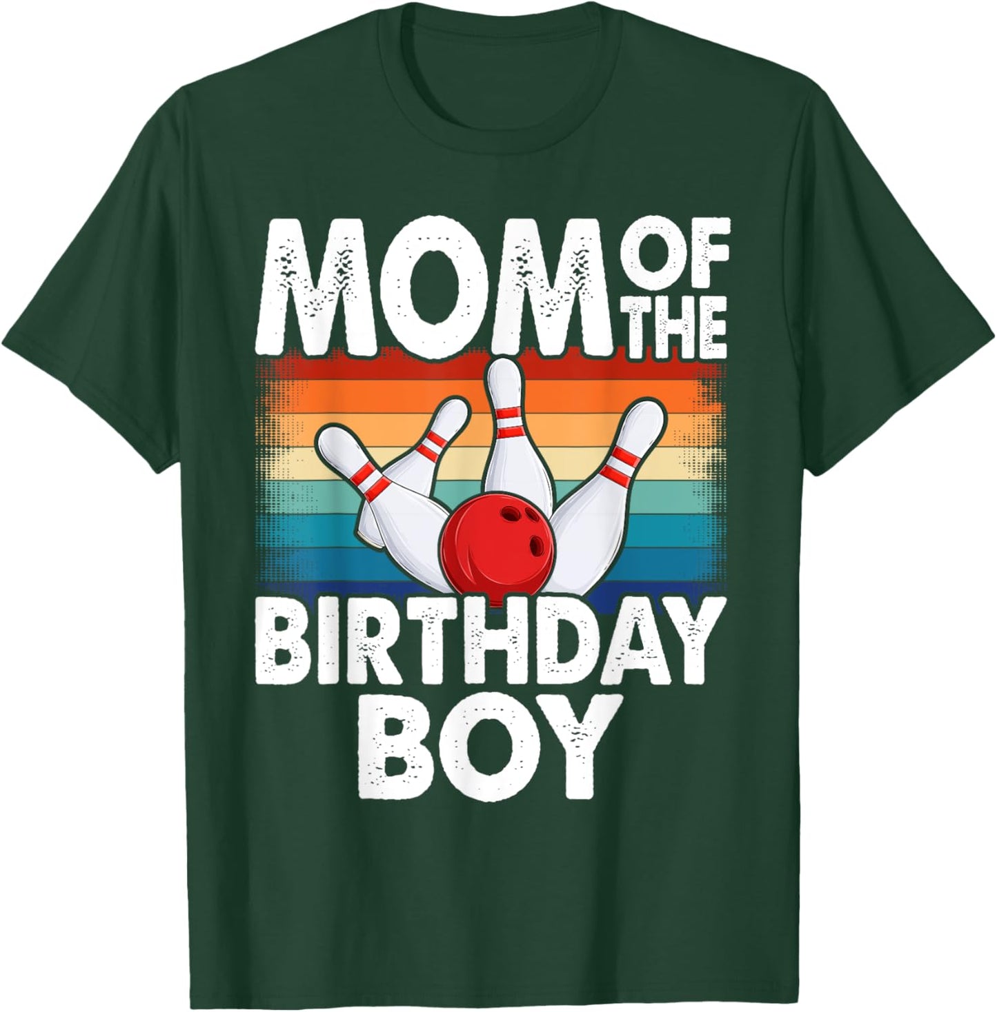 Mom of the Birthday Boy Matching Family Bowling Birthday T-Shirt - T-Shirt | Forest
