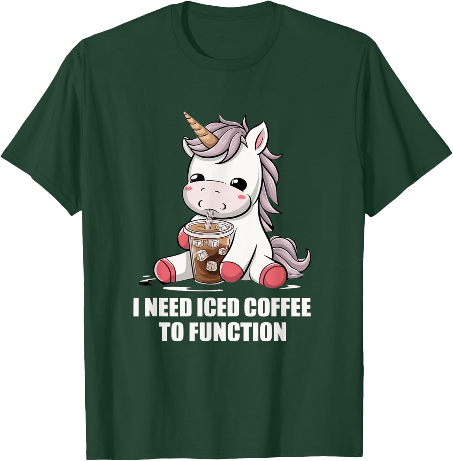 I Need Iced Coffee to Function Cute Unicorn Coffee Lover T-Shirt - T-Shirt | Forest