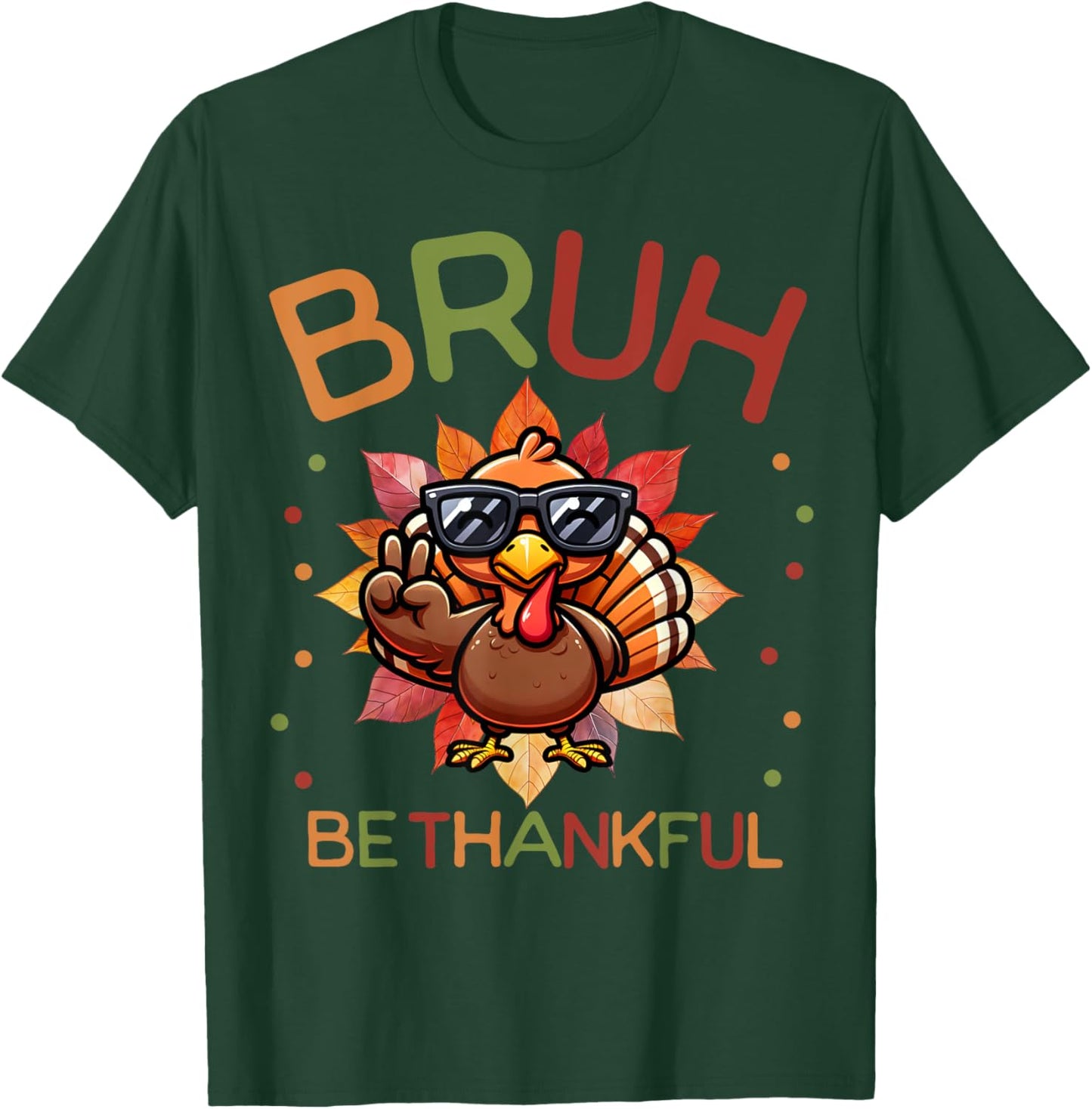 Bruh Be Thankful Funny Thanksgiving Boys Kids Turkey Meme T-Shirt - T-Shirt | Forest