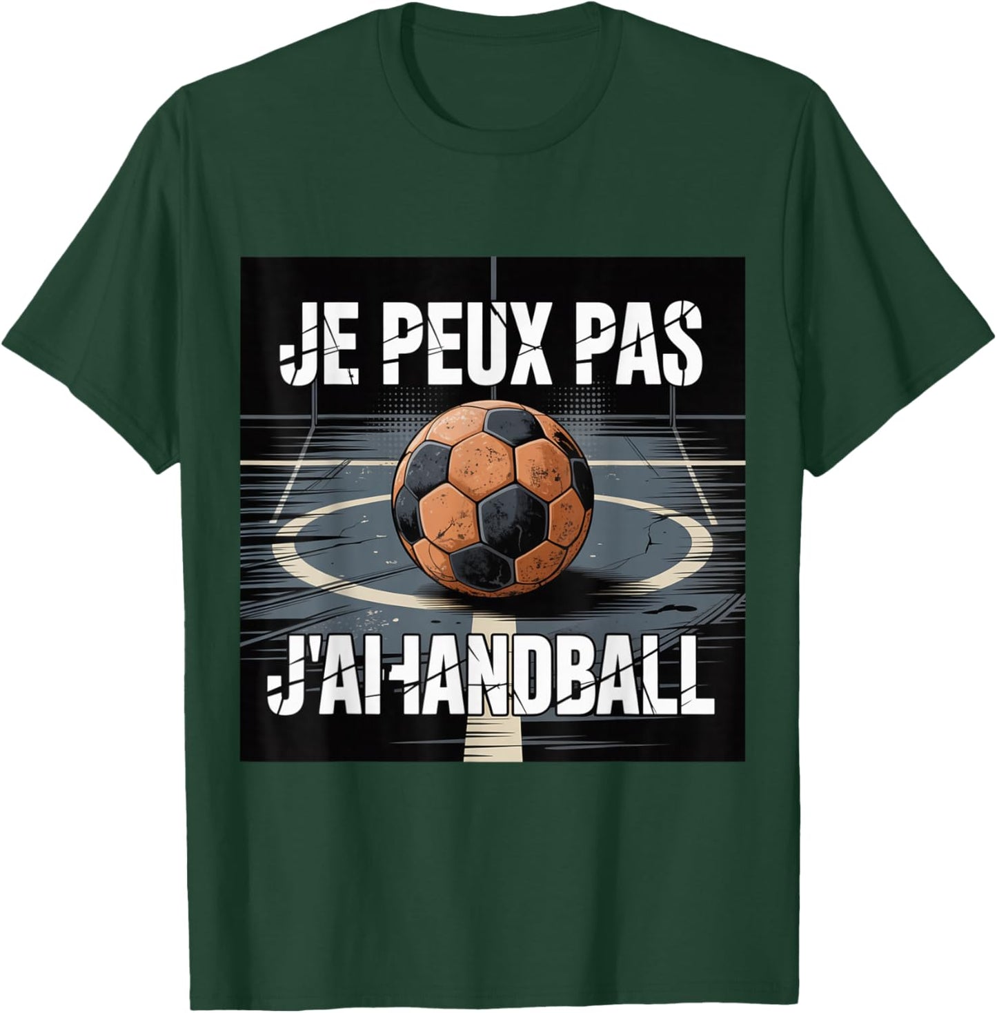 Je Peux Pas J’AI Handball Humour Sport Ball Homme Femme T-Shirt - T-Shirt | Forest