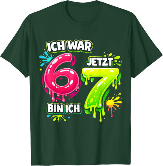 I Was 6 Now Am I 7 Funny 7th Birthday 67 Meme T-Shirt - T-Shirt | Forest