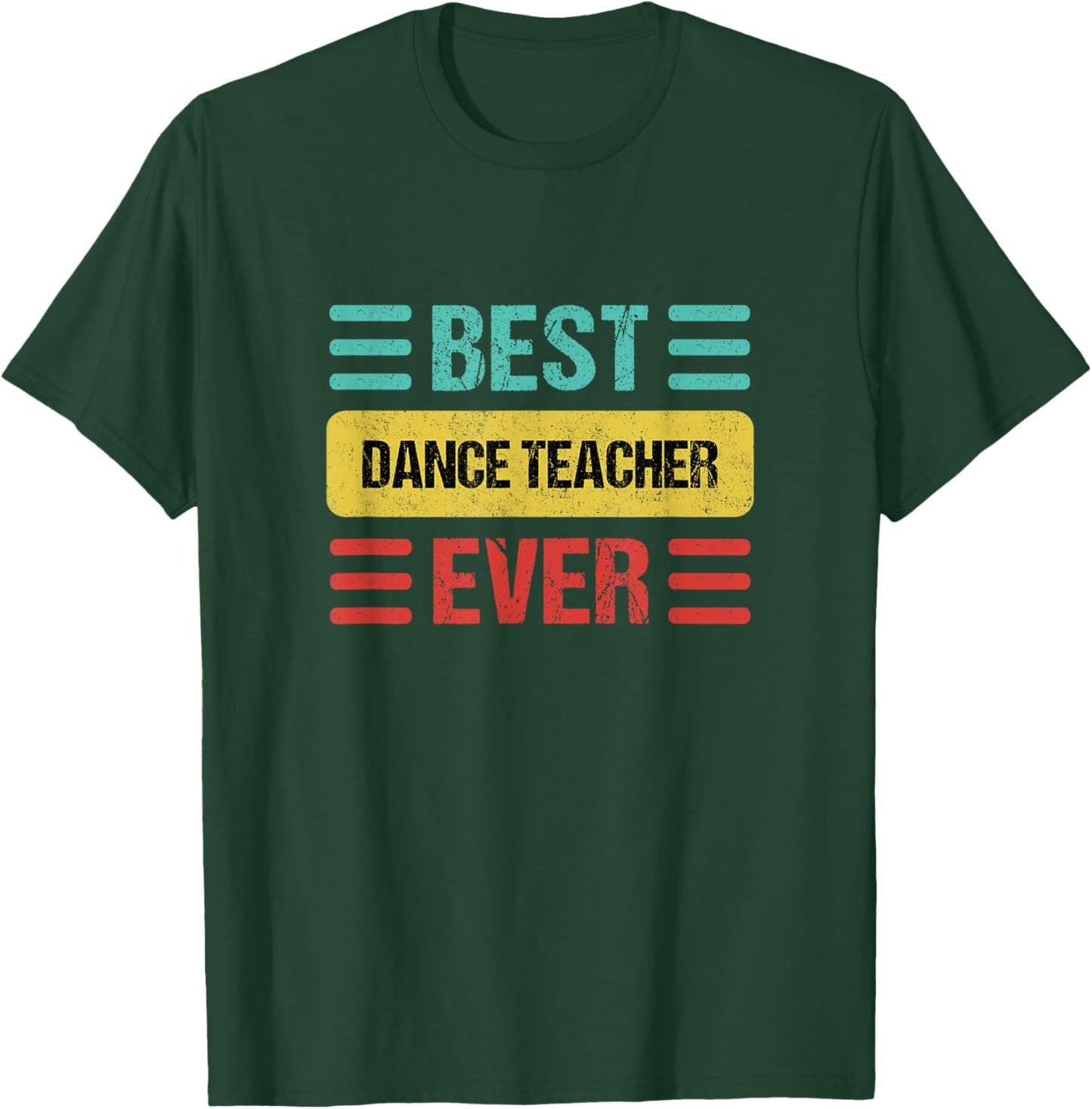 Dance Teacher T-Shirt - T-Shirt | Forest