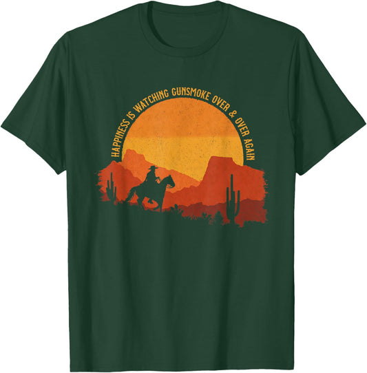 Happiness is Watching Gunsmoke Over & Over Again - Gunsmoke T-Shirt - T-Shirt | Forest