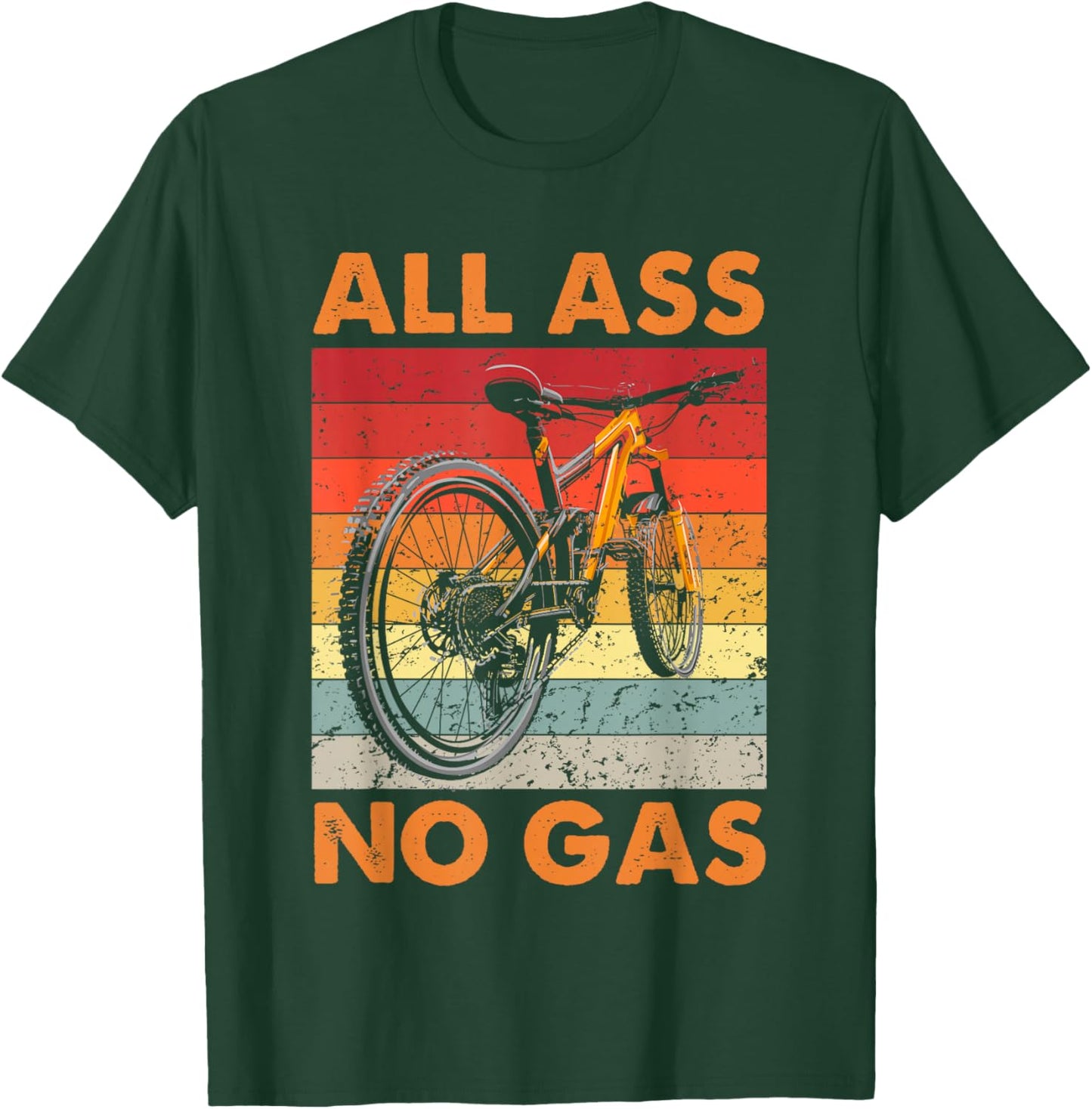 Funny Mountain Bike - All Ass No Gas - MTB Cycling T-Shirt - T-Shirt | Forest