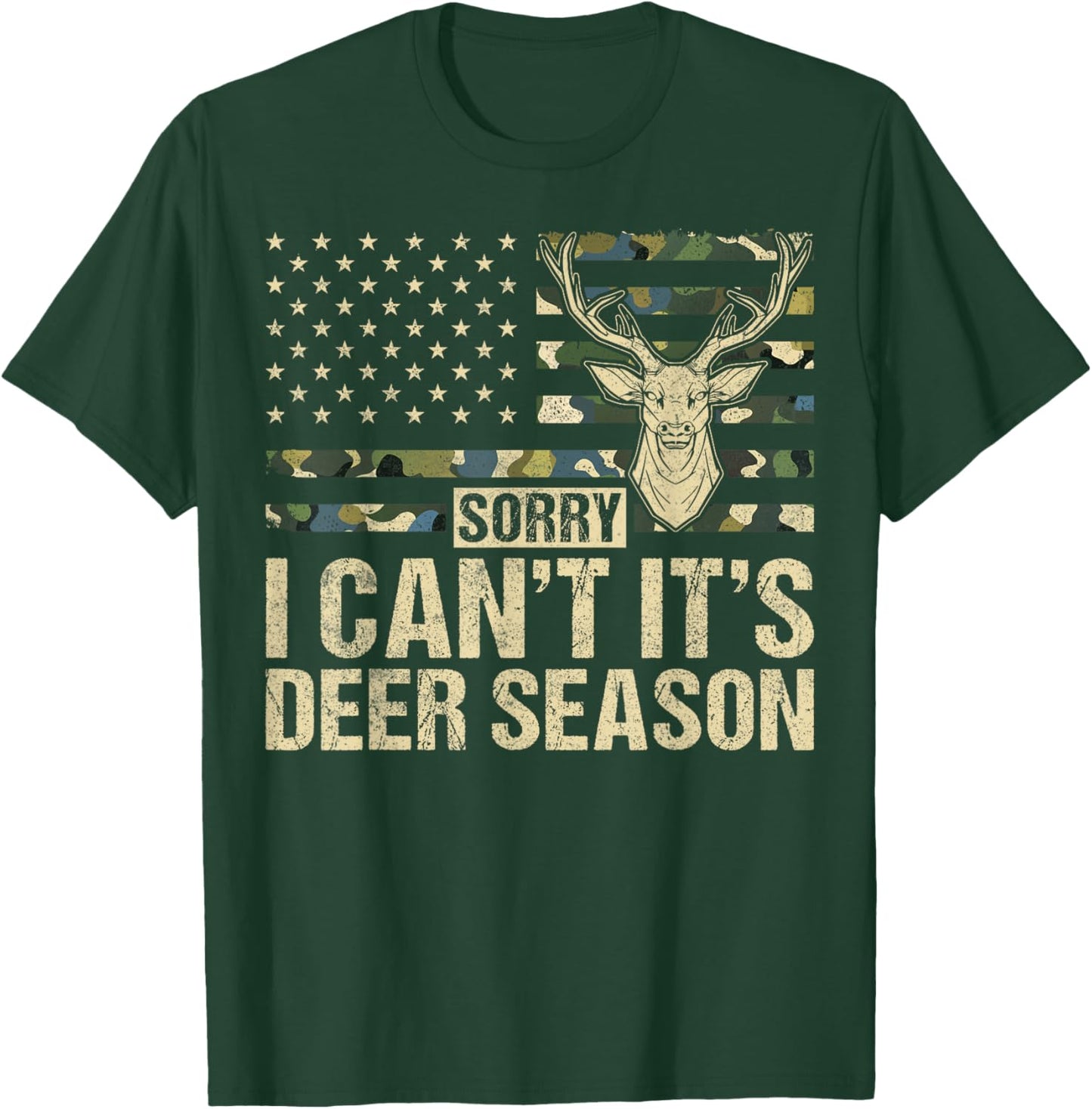 Sorry I Can't It's Deer Season Deer Hunting T-Shirt - T-Shirt | Forest