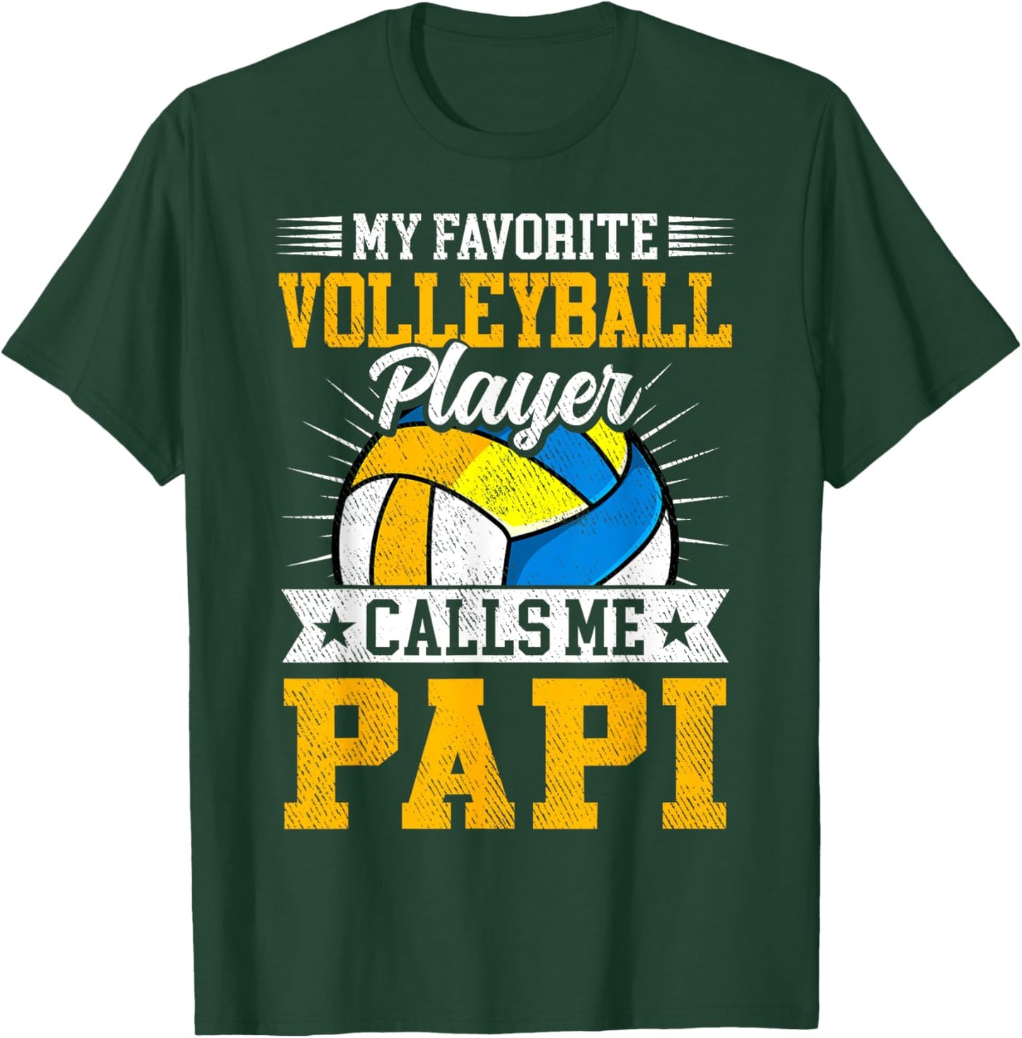 My Favorite Volleyball Player Calls Me Papi Fathers Day T-Shirt - T-Shirt | Forest