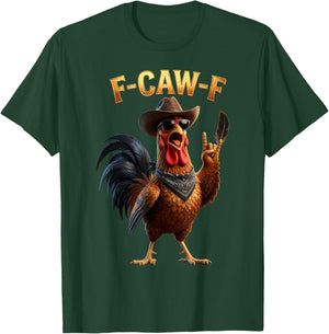 F Caw F Cowboy Rooster Meme Fawk Fcawf Funny Chicken Humor T-Shirt - T-Shirt | Forest