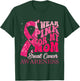 I Wear Pink For My Mom Breast Cancer Warrior Support Squads T-Shirt - T-Shirt | Forest