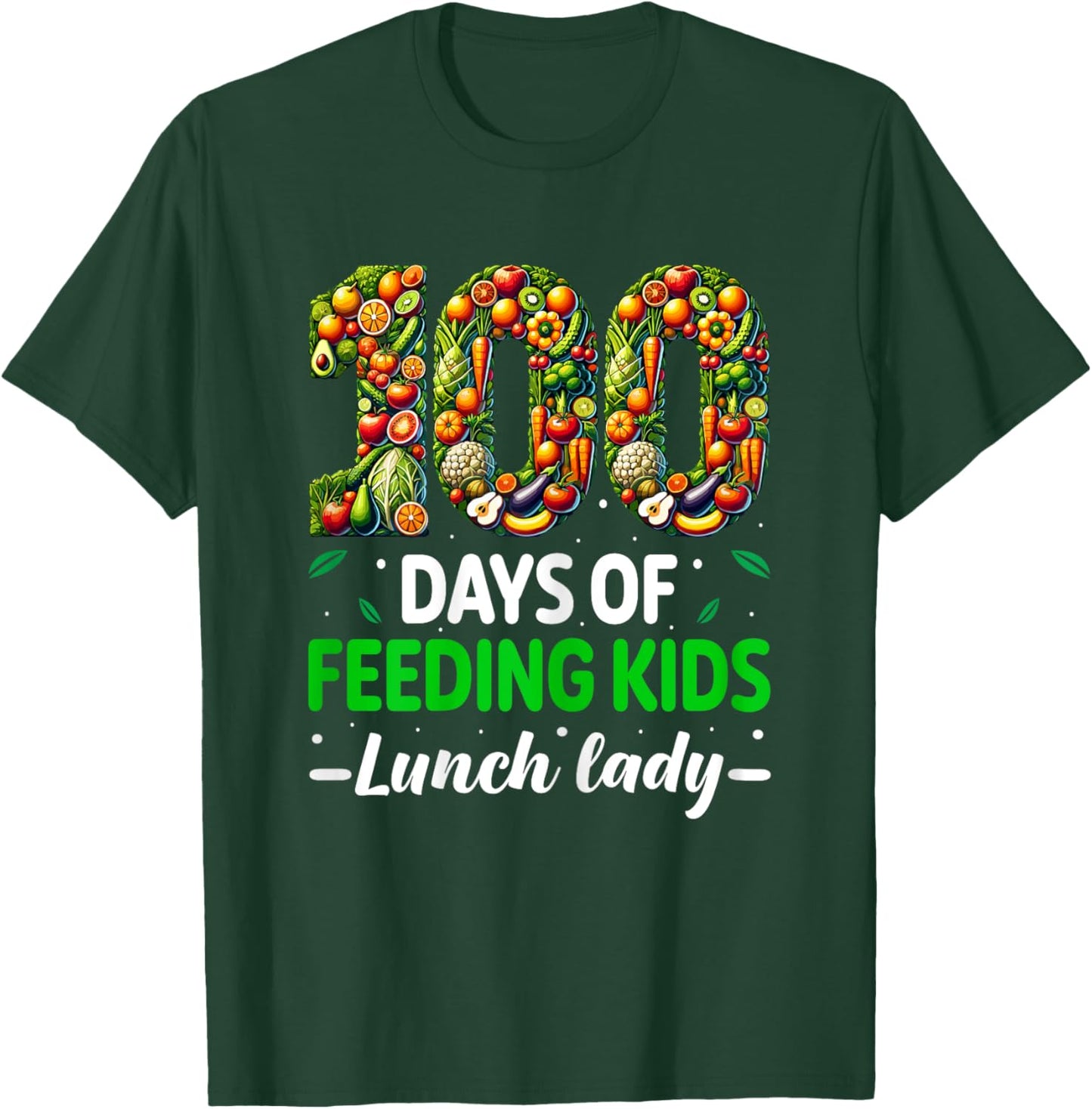 100 Days of Feeding Kids School Lunch Lady 100th Day School T-Shirt - T-Shirt | Forest
