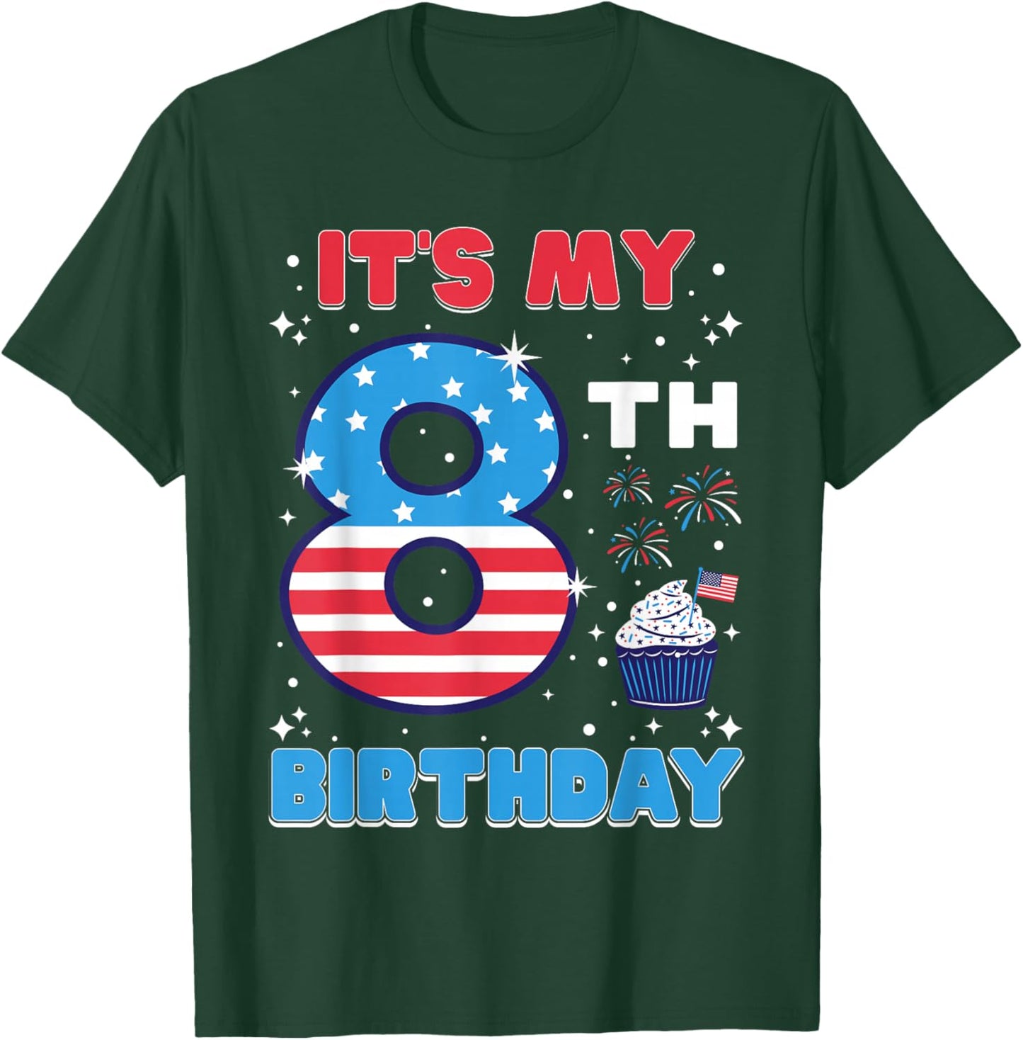 It's My 8th Birthday USA 4th Of July 8 Years Old Girls Boys T-Shirt - T-Shirt | Forest