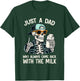 Just a Dad Who Always Came Back with The Milk Father's Day T-Shirt - T-Shirt | Forest