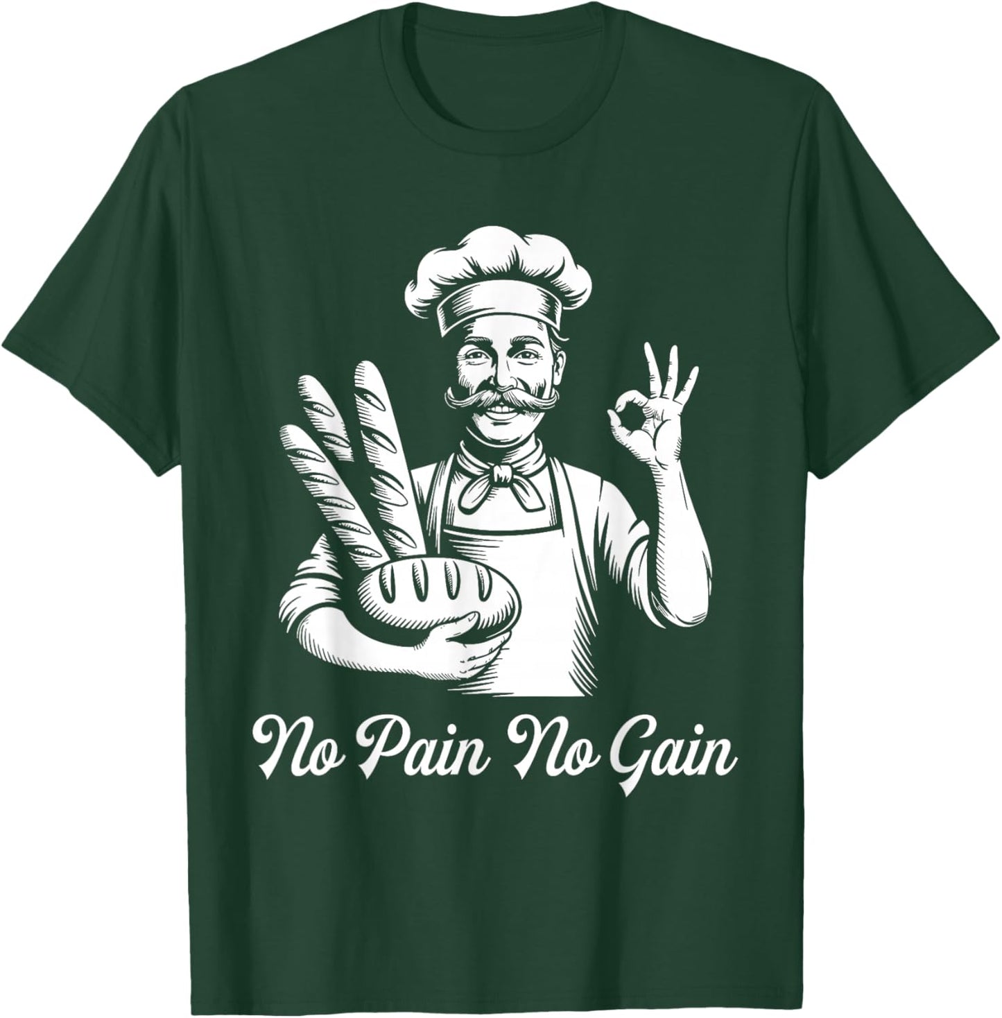 Bread Bakery Humor Baker T-Shirt - T-Shirt | Forest