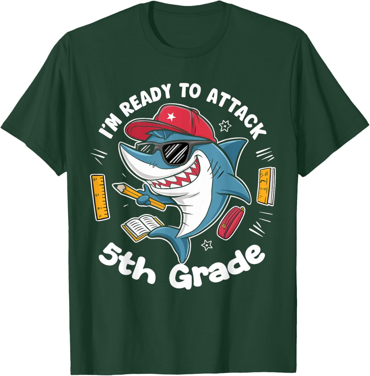 I'm Ready to Attack 5th Grade Shark Back to School Funny T-Shirt - T-Shirt | Forest