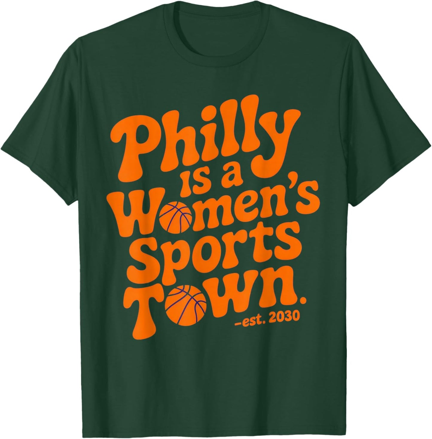 Philly is a Women's Sports Town - Proud Fans Basketball T-Shirt - T-Shirt | Forest