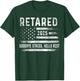 Retired 2025 Goodbye Stress Hello Rest Retirement Men Women T-Shirt - T-Shirt | Forest