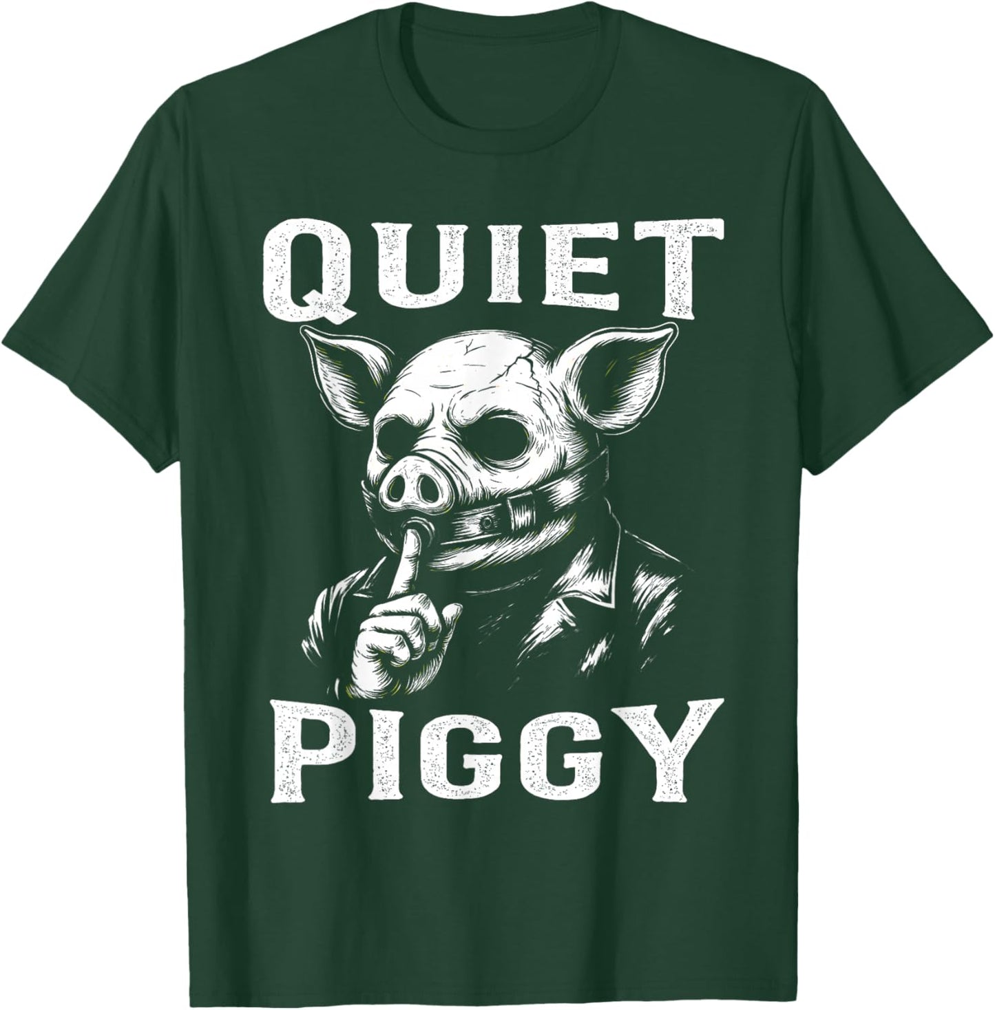 Funny Quiet Piggy Meme T-Shirt - T-Shirt | Forest