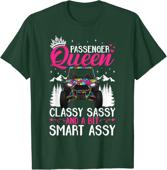 SXS UTV Passenger Queen Classy Sassy and A Bit Smart Assy T-Shirt - T-Shirt | Forest