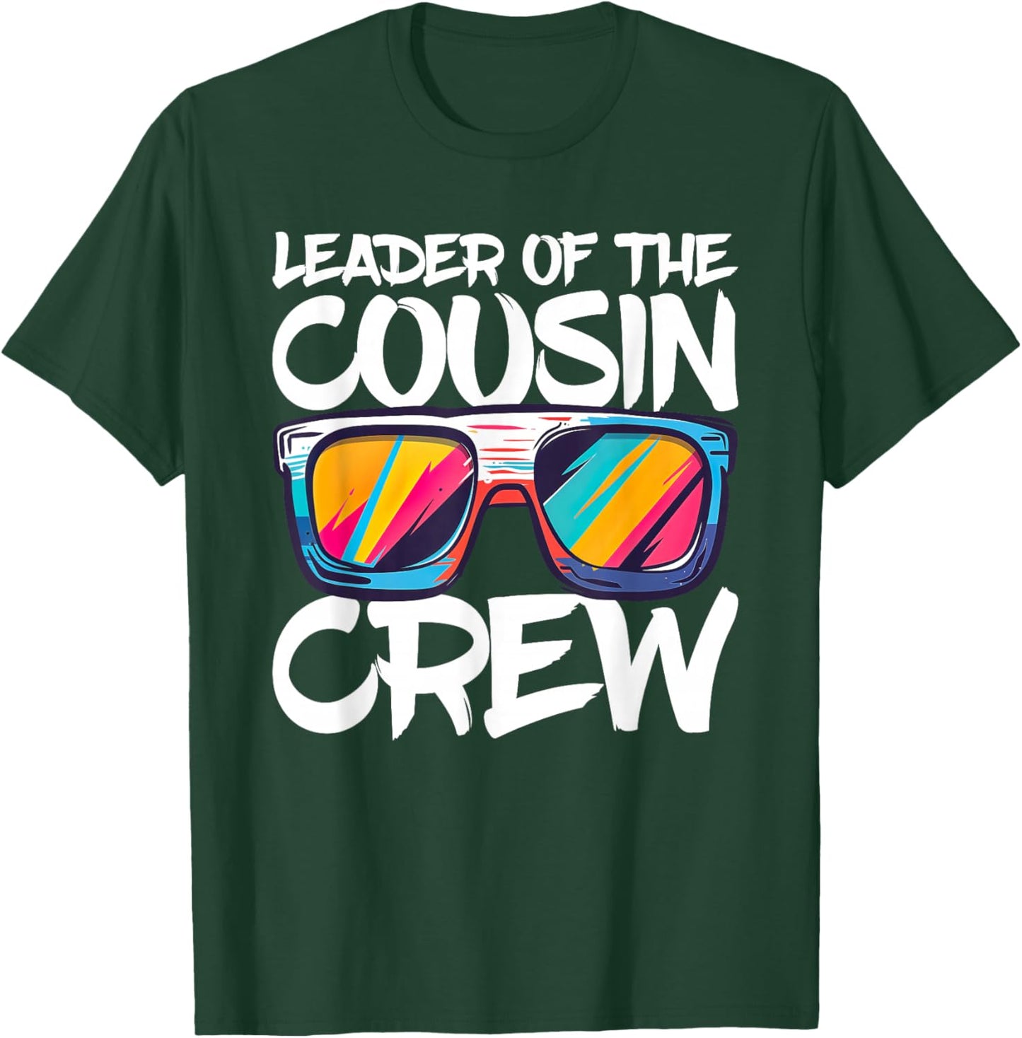 Leader Of The Cousin Crew Shirt Adults Boy Girl Best Cousin T-Shirt - T-Shirt | Forest