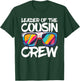 Leader Of The Cousin Crew Shirt Adults Boy Girl Best Cousin T-Shirt - T-Shirt | Forest