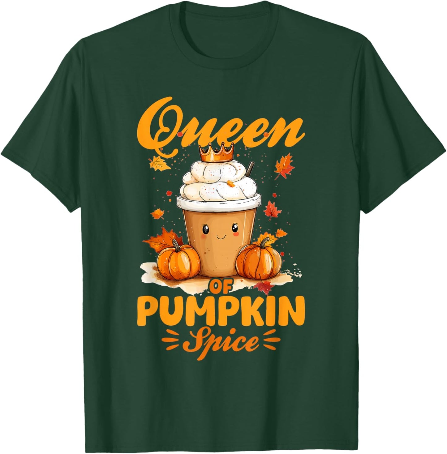Pumpkin Spice Latte Fall Season Queen of Pumpkin Spice T-Shirt - T-Shirt | Forest