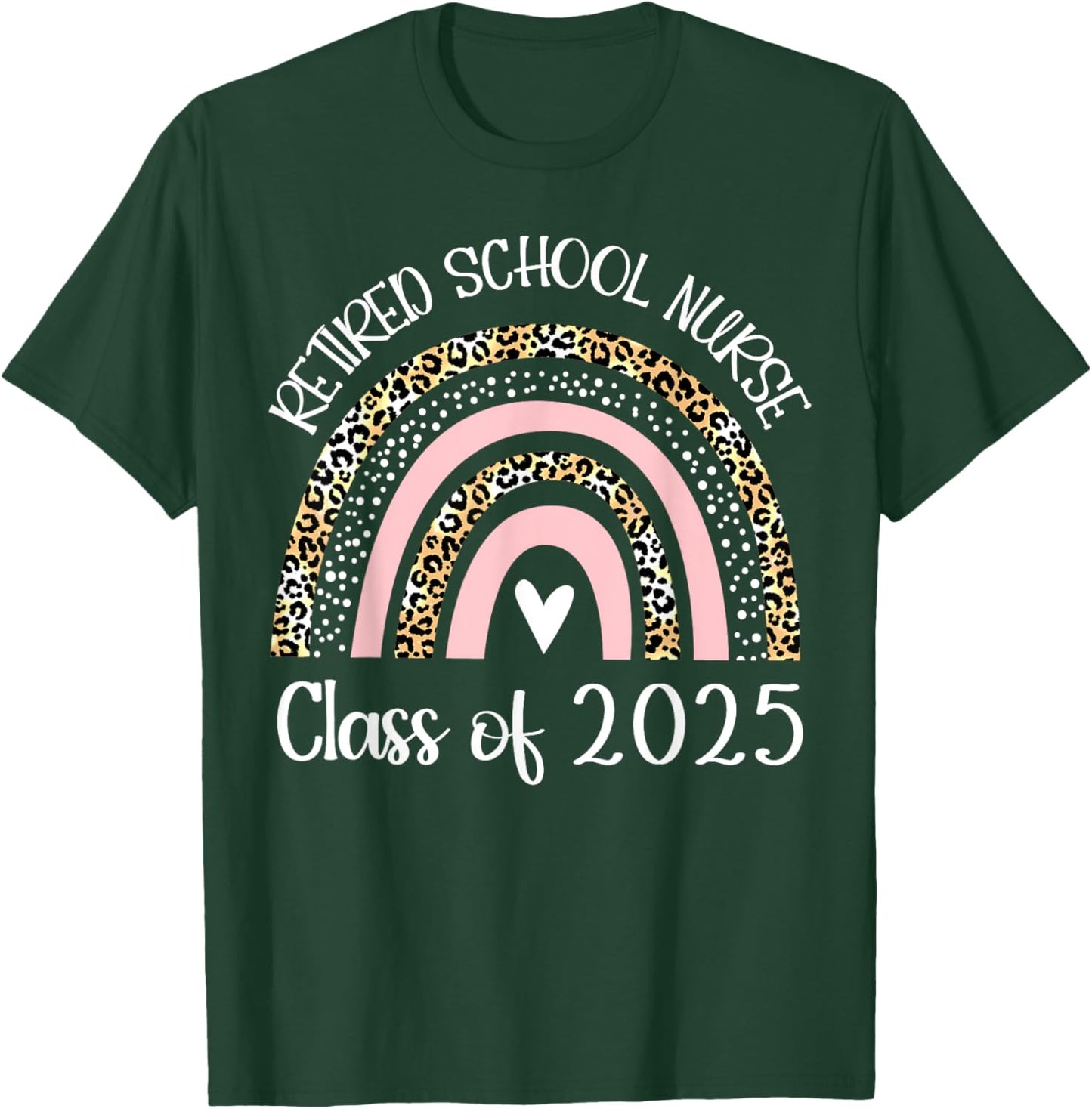 Retired School Nurse Class Of 2025 Retirement Rainbow Women T-Shirt - T-Shirt | Forest