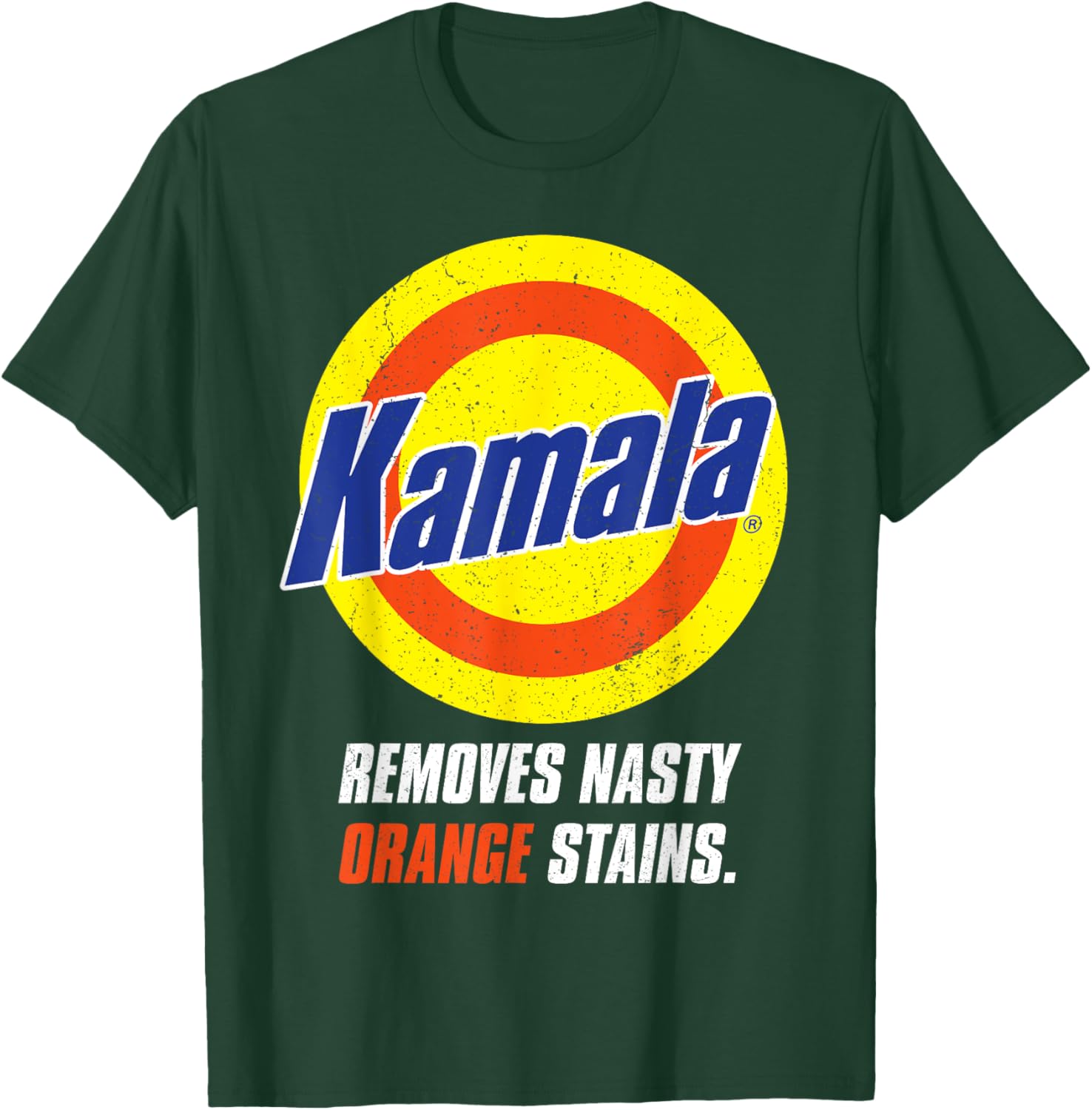 Kamala Removes Nasty Orange Stains T-Shirt - T-Shirt | Forest