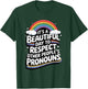 It's A Beautiful Day To Respect Other People's Pronouns T-Shirt - T-Shirt | Forest