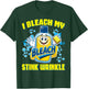 I Bleach Stink Wrinkle Funny Embarrassing Adult Humor Women T-Shirt - T-Shirt | Forest