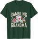 Gambling Grandma Funny Casino Gambler T-Shirt - T-Shirt | Forest