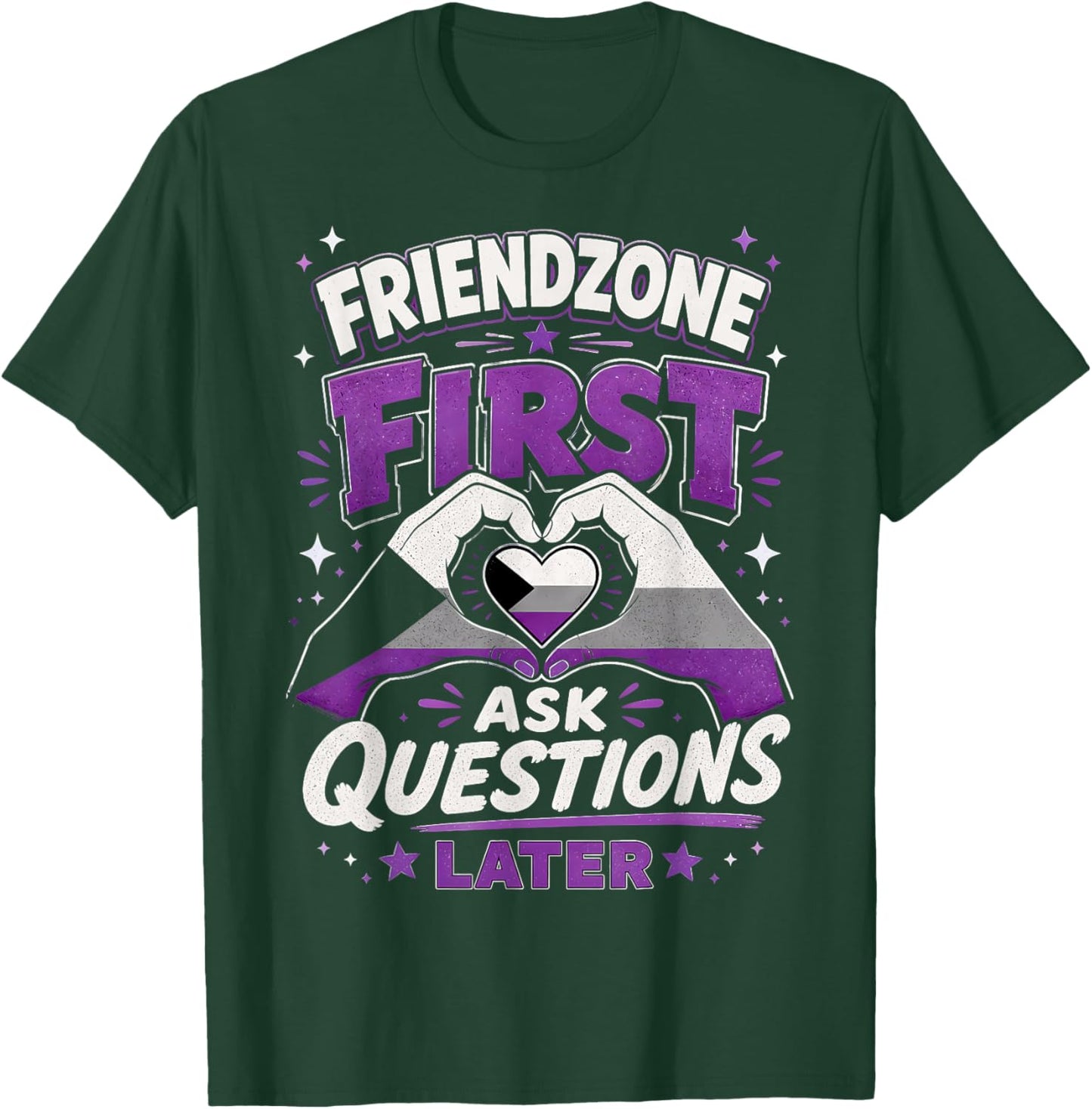 Lustig Demisexuell T-Shirt - T-Shirt | Forest